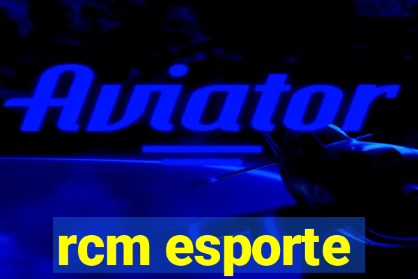 rcm esporte